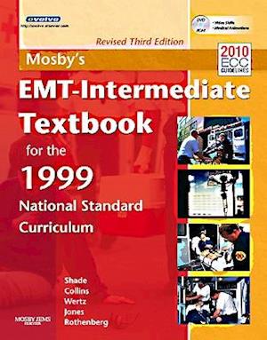 Mosby's EMT-Intermediate Textbook For The 1999 National Standard Curriculum, Revised