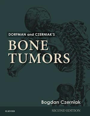 Dorfman and Czerniak's Bone Tumors E-Book