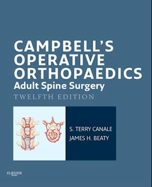 Campbell's Operative Orthopaedics: Adult Spine Surgery E-Book