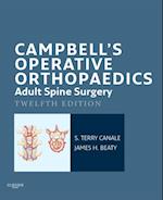 Campbell's Operative Orthopaedics: Adult Spine Surgery E-Book