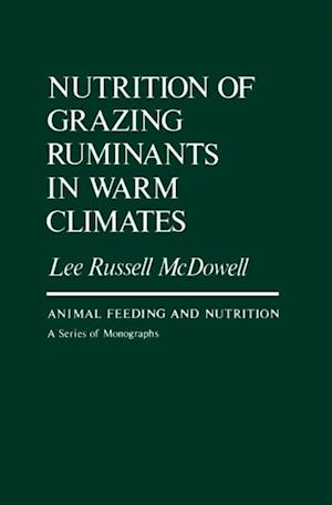Nutrition of Grazing Ruminants in Warm Climates