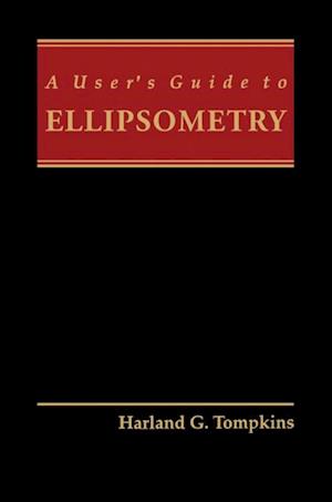 User's Guide to Ellipsometry