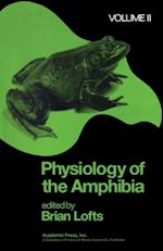 Physiology of the Amphibia Volume 2