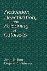 Activation, Deactivation, and Poisoning of Catalysts