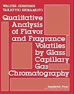 Qualitative Analysis of Flavor and Fragrance Volatiles by Glass Capillary Gas Chromatography