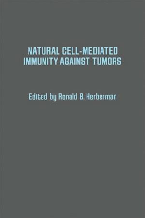 Natural Cell-Mediated Immunity Against Tumors