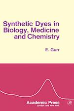 Synthetic Dyes in Biology, Medicine And Chemistry