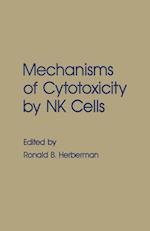 Mechanisms of Cytotoxicity by NK Cells