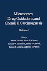 Microsomes, Drug Oxidations and Chemical Carcinogenesis V1