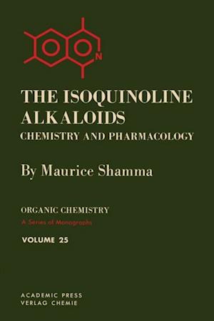 Isoquinoline Alkaloids Chemistry and Pharmacology