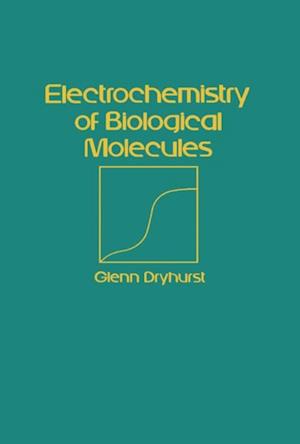 Electrochemistry of Biological Molecules