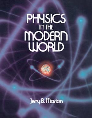 Physics in the Modern World