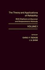 Theory and Applications of Reliability With Emphasis on Bayesian and Nonparametric Methods