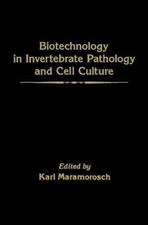 Biotechnology in Invertebrate Pathology and Cell Culture