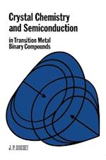 Crystal Chemistry and Semiconduction in Transition Metal Binary Compounds