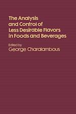 Analysis and Control of Less Desirable Flavors in Foods and Beverages