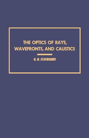 Optics of Rays, Wavefronts, and Caustics