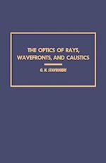 Optics of Rays, Wavefronts, and Caustics