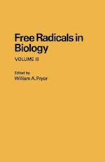 Free Radicals in Biology V3