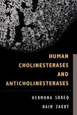 Human Cholinesterases and Anticholinesterases