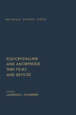 Polycrystalline And Amorphous Thin Films And Devices