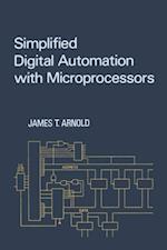 Simplified Digital Automation with Microprocessors