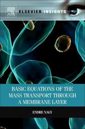 Basic Equations of the Mass Transport through a Membrane Layer