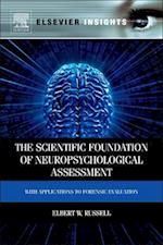 The Scientific Foundation of Neuropsychological Assessment
