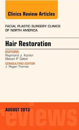 Hair Restoration, An Issue of Facial Plastic Surgery Clinics