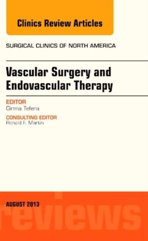 Vascular Surgery, An Issue of Surgical Clinics