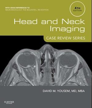 Head and Neck Imaging: Case Review Series E-Book