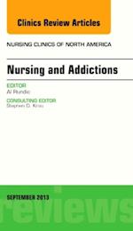 Nursing and Addictions, An Issue of Nursing Clinics