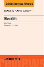 Necklift, An Issue of Clinics in Plastic Surgery, E-Book