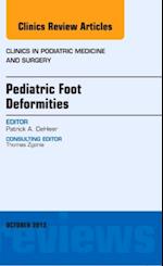 Pediatric Foot Deformities, An Issue of Clinics in Podiatric Medicine and Surgery