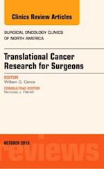 Translational Cancer Research for Surgeons, An Issue of Surgical Oncology Clinics