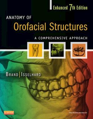 Anatomy of Orofacial Structures - Enhanced 7th Edition - E-Book