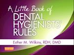 A Little Book of Dental Hygienists' Rules - Revised Reprint