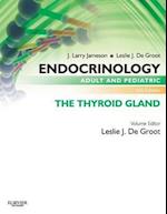 Endocrinology Adult and Pediatric: The Thyroid Gland