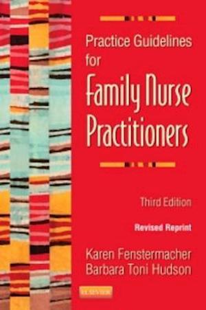 Practice Guidelines for Family Nurse Practitioners - Revised Reprint - E-Book