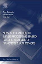 New Approaches to Image Processing based Failure Analysis of Nano-Scale ULSI Devices