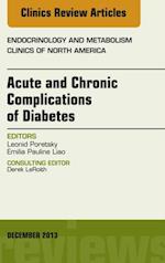 Acute and Chronic Complications of Diabetes, An Issue of Endocrinology and Metabolism Clinics