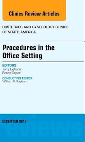 Procedures in the Office Setting, An Issue of Obstetric and Gynecology Clinics