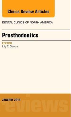 Prosthodontics, An Issue of Dental Clinics