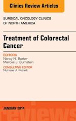 Treatment of Colorectal Cancer, An Issue of Surgical Oncology Clinics of North America