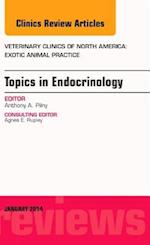 Endocrinology, An Issue of Veterinary Clinics: Exotic Animal Practice