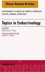 Endocrinology, An Issue of Veterinary Clinics: Exotic Animal Practice