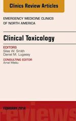 Clinical Toxicology, An Issue of Emergency Medicine Clinics of North America