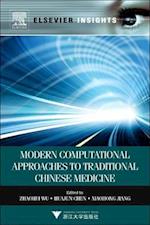 Modern Computational Approaches to Traditional Chinese Medicine