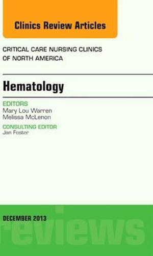 Hematology, An Issue of Critical Care Nursing Clinics