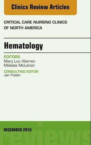 Hematology, An Issue of Critical Care Nursing Clinics